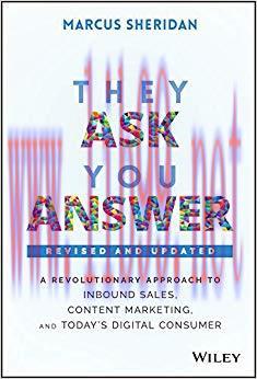 They Ask, You Answer: A Revolutionary Approach to Inbound Sales, Content Marketing, and Today&rsquo;s...