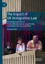 [PDF]The Impact of UK Immigration Law: Declining Standards of Public Administration, Legal Prob...