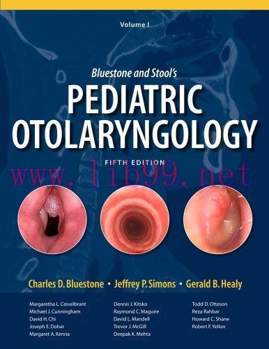 [AME]Bluestone and Stool’s: Pediatric Otolaryngology, 5th Edition (2 volume set) (PDF)