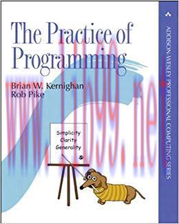 The Practice of Programming (Addison-Wesley Professional Computing Series) 1st Edition,