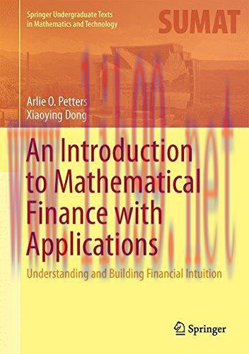 [FOX-Ebook]An Introduction to Mathematical Finance with Applications: Understanding and Buildin...