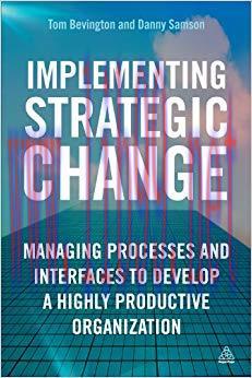 (PDF)Implementing Strategic Change: Managing Processes and Interfaces to Develop a Highly Produ...
