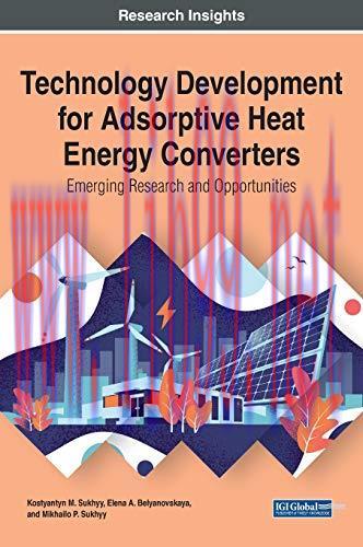 [FOX-Ebook]Technology Development for Adsorptive Heat Energy Converters: Emerging Research and ...
