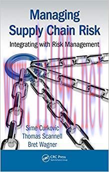 (PDF)Managing Supply Chain Risk: Integrating with Risk Management 1st Edition