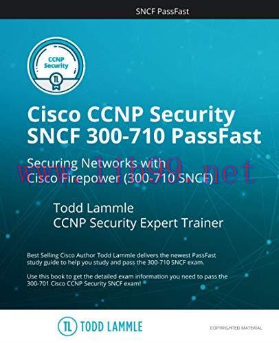 [FOX-Ebook]Cisco CCNP Security SNCF 300-710 PassFast: Securing Networks with Cisco Firepower (3...