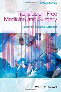 [AME]Transfusion Free Medicine and Surgery, 2e (ORIGINAL PDF from_ Publisher)