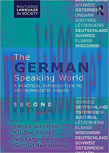 The German-Speaking World: A Practical Introduction to Sociolinguistic Issues (Routledge Langua...