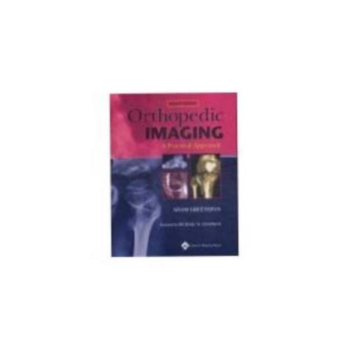 Orthopedic Imaging-A Practical Approach 4th Edition