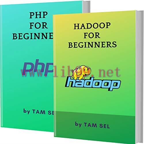 [FOX-Ebook]HADOOP AND PHP FOR BEGINNERS: 2 BOOKS IN 1 - Learn Coding Fast! HADOOP Programming L...