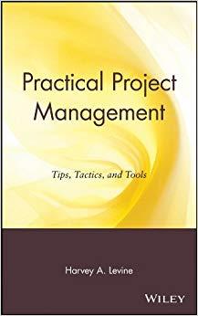 (PDF)Practical Project Management Tips, Tactics, and Tools 1st Edition