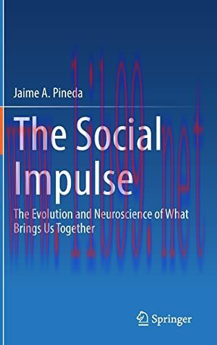[AME]The Social Impulse: The Evolution and Neuroscience of What Brings Us Together (Original PD...