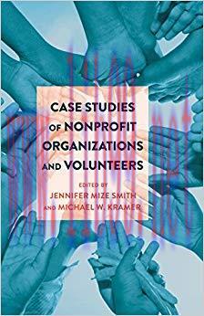 Case Studies of Nonprofit Organizations and Volunteers 1st Edition,