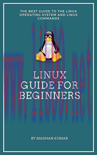 [FOX-Ebook]Linux Guide for Beginners: The Best Guide to the Linux Operating System and Linux Co...