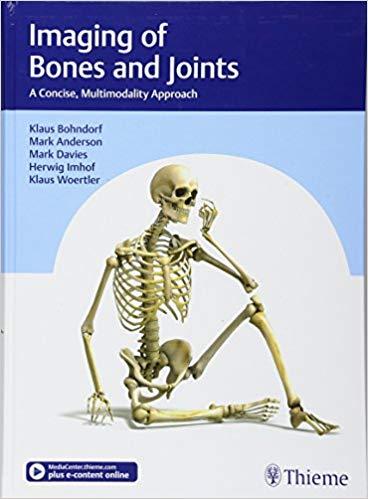 Imaging of Bones and Joints A Concise, Multimodality Approach