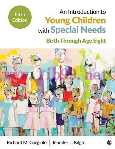 [AME]An Introduction to Young Children With Special Needs: Birth Through Age Eight, 5th Edition...