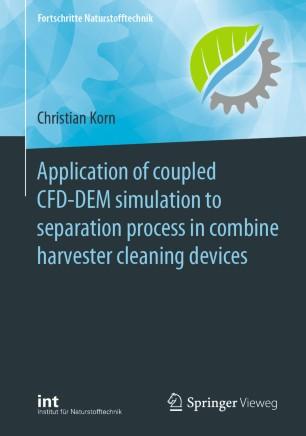 Application of coupled CFD-DEM simulation to separation process in combine harvester cleaning d...