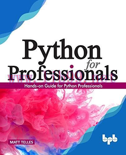 [FOX-Ebook]Python for Professionals: Hands-on Guide for Python Professionals