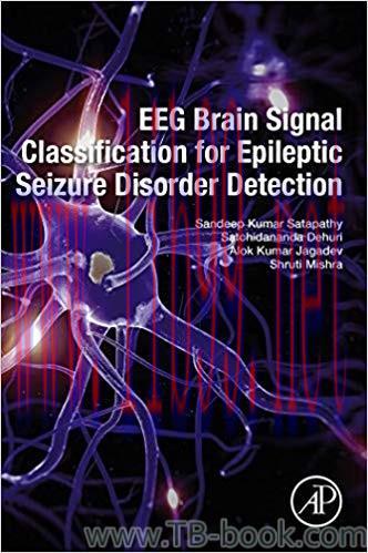 EEG Brain Signal Classification for Epileptic Seizure Disorder Detection 1st Edition by Sandeep...