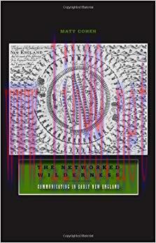 The Networked Wilderness: Communicating in Early New England