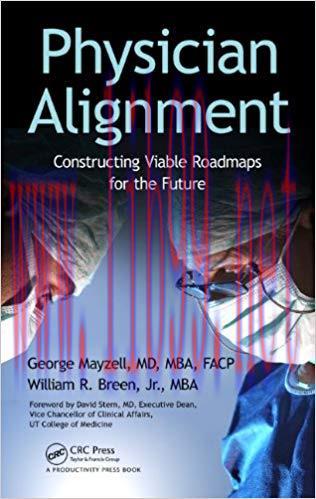 (PDF)Physician Alignment: Constructing Viable Roadmaps for the Future 1st Edition
