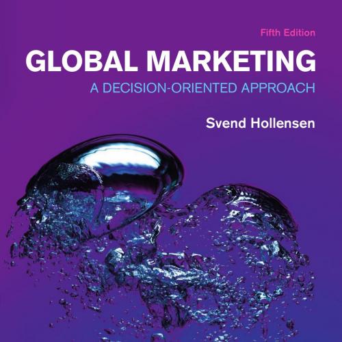 Global Marketing_ A decision-oriented approach (5th Edition)
