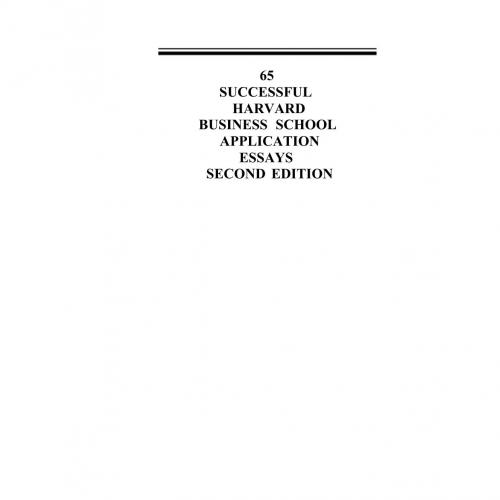 65 Successful Harvard Business School Application Essays, Se