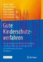 [PDF]Gute Kinderschutzverfahren: Tatsachenwissenschaftliche Grundlagen, rechtlicher Rahmen und ...