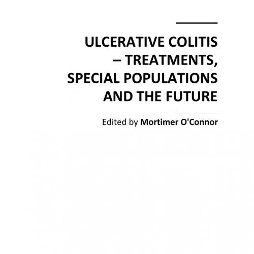Mortimer O'Connor, Ulcerative Colitis - Treatments, Special Populations and the Future