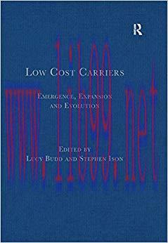 (PDF)Low Cost Carriers: Emergence, Expansion and Evolution 1st Edition