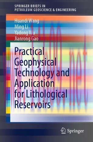 Practical Geophysical Technology and Application for Lithological Reservoirs