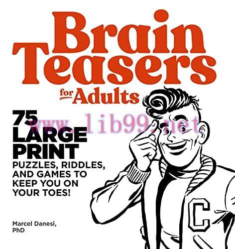 [FOX-Ebook]Brain Teasers for Adults: 75 Large Print Puzzles, Riddles, and Games to Keep You on ...