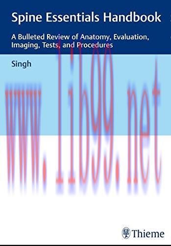 [AME]Spine Essentials Handbook: A Bulleted Review of Anatomy, Evaluation, Imaging, Tests, and P...
