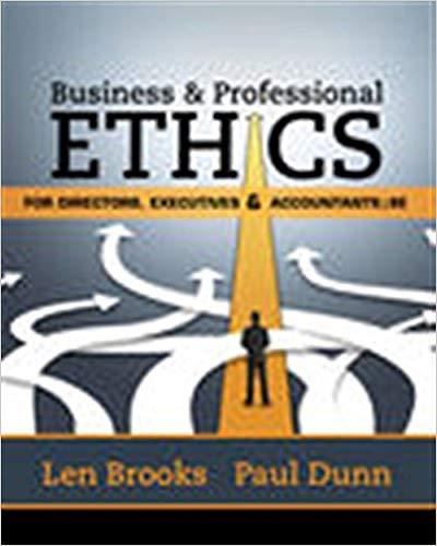 (Solution Manual)Business & Professional Ethics for Directors, Executives & Accountants, 8th Ed...