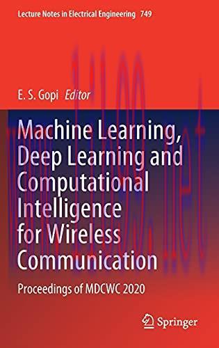 [FOX-Ebook]Machine Learning, Deep Learning and Computational Intelligence for Wireless Communic...