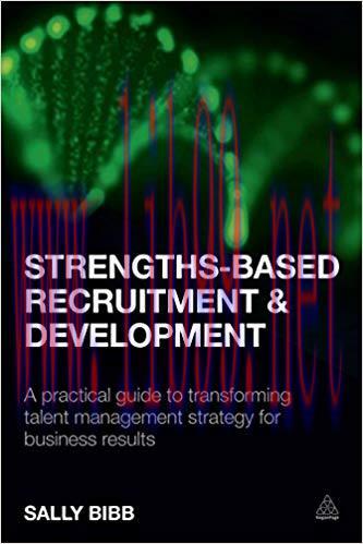 (PDF)Strengths-Based Recruitment and Development: A Practical Guide to Transforming Talent Mana...