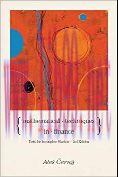 Mathematical Techniques in Finance: Tools for Incomplete Markets &ndash; Second Edition 2nd Edition,