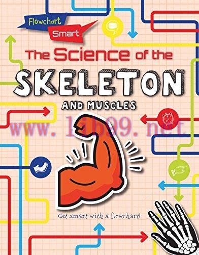 [FOX-Ebook]The Science of the Skeleton and Muscles