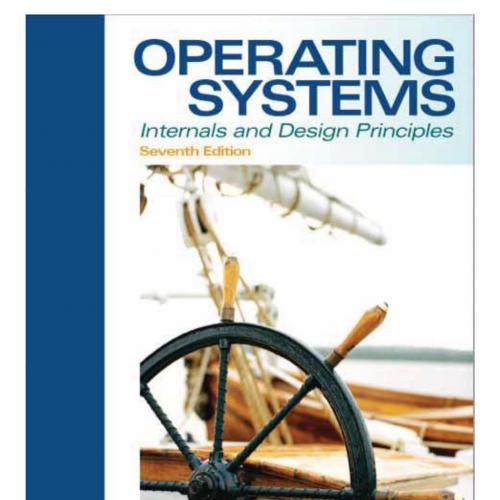 Operating Systems Internals and Design Principles (7th Edition)