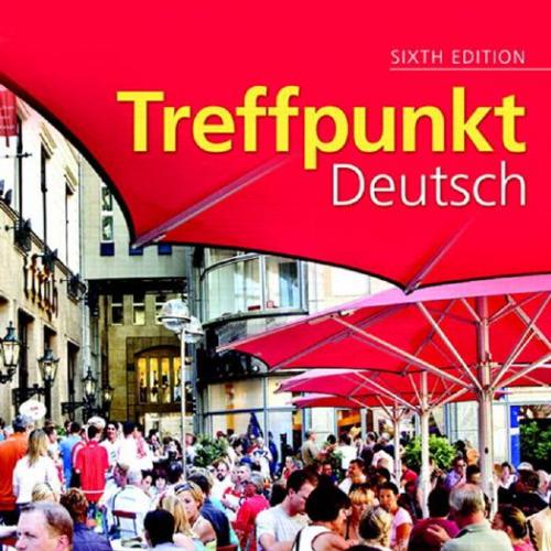 Treffpunkt Deutsch Grundstufe 6th Edition by Margaret T_