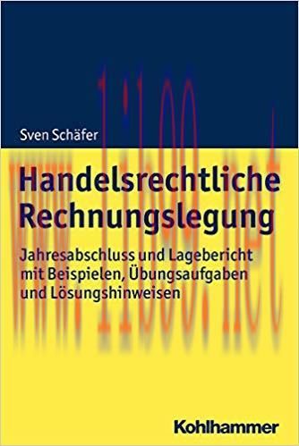 (PDF)Handelsrechtliche Rechnungslegung: Jahresabschluss und Lagebericht mit Beispielen, &Uuml;bungsa...
