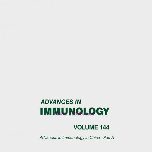 [AME]Advances in Immunology in China - Part A, Volume 144 (EPUB)