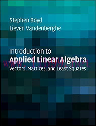 (PDF)Introduction to Applied Linear Algebra: Vectors, Matrices, and Least Squares 1st Edition