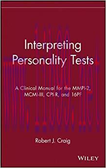 (PDF)Interpreting Personality Tests: A Clinical Manual for the MMPI-2, MCMI-III, CPI-R, and 16P...