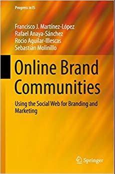 (PDF)Online Brand Communities Using the Social Web for Branding and Marketing (Progress in IS) ...