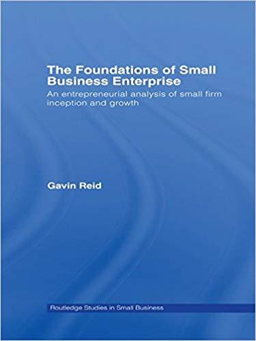 (PDF)The Foundations of Small Business Enterprise An Entrepreneurial Analysis of Small Firm Inc...