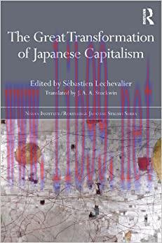 (PDF)The Great Transformation of Japanese Capitalism (Nissan Institute/Routledge Japanese Studi...