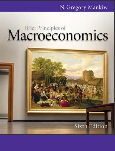 (Solution Manual)Brief Principles of Macroeconomics, 6th Edition by Mankiw.zip