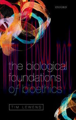 [AME]The Biological Foundations of Bioethics