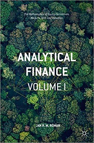 (PDF)Analytical Finance Volume I The Mathematics of Equity Derivatives, Markets, Risk and Valua...