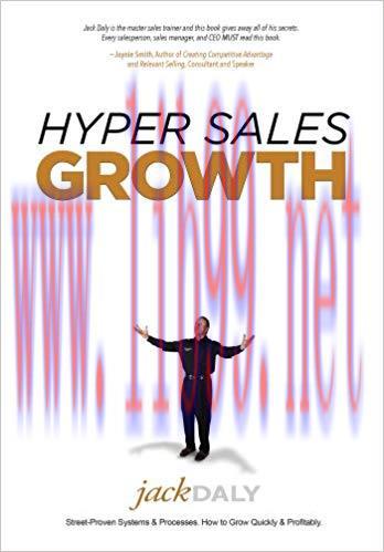 Hyper Sales Growth: Street-Proven Systems & Processes. How to Grow Quickly & Profitably.